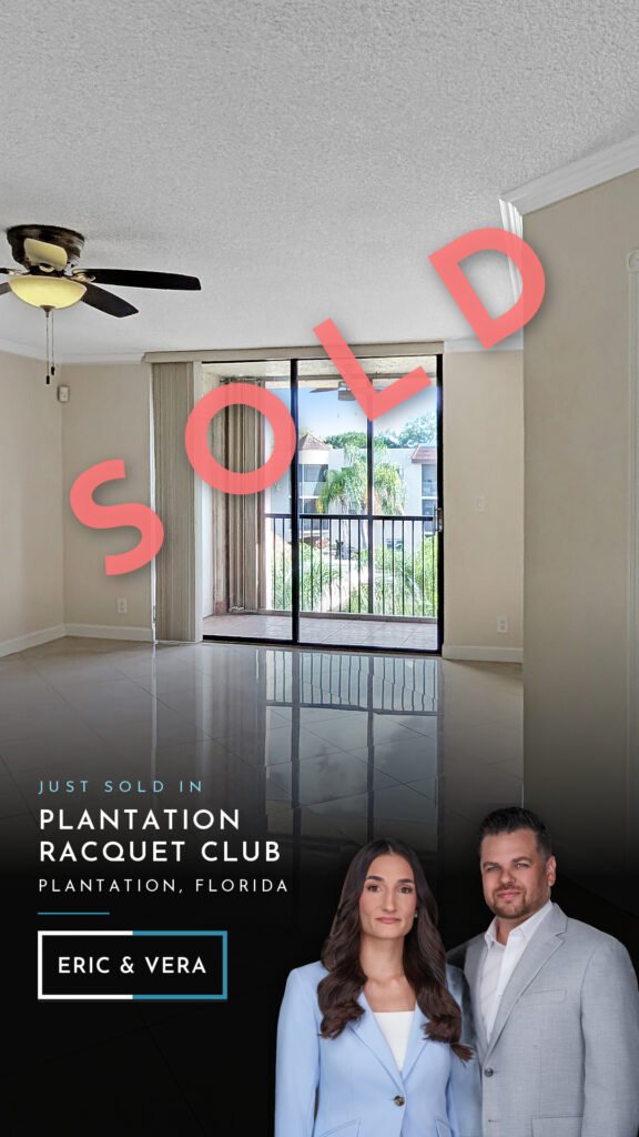 Just sold in Plantation Racquet Club, Plantation, Florida by Eric and Vera